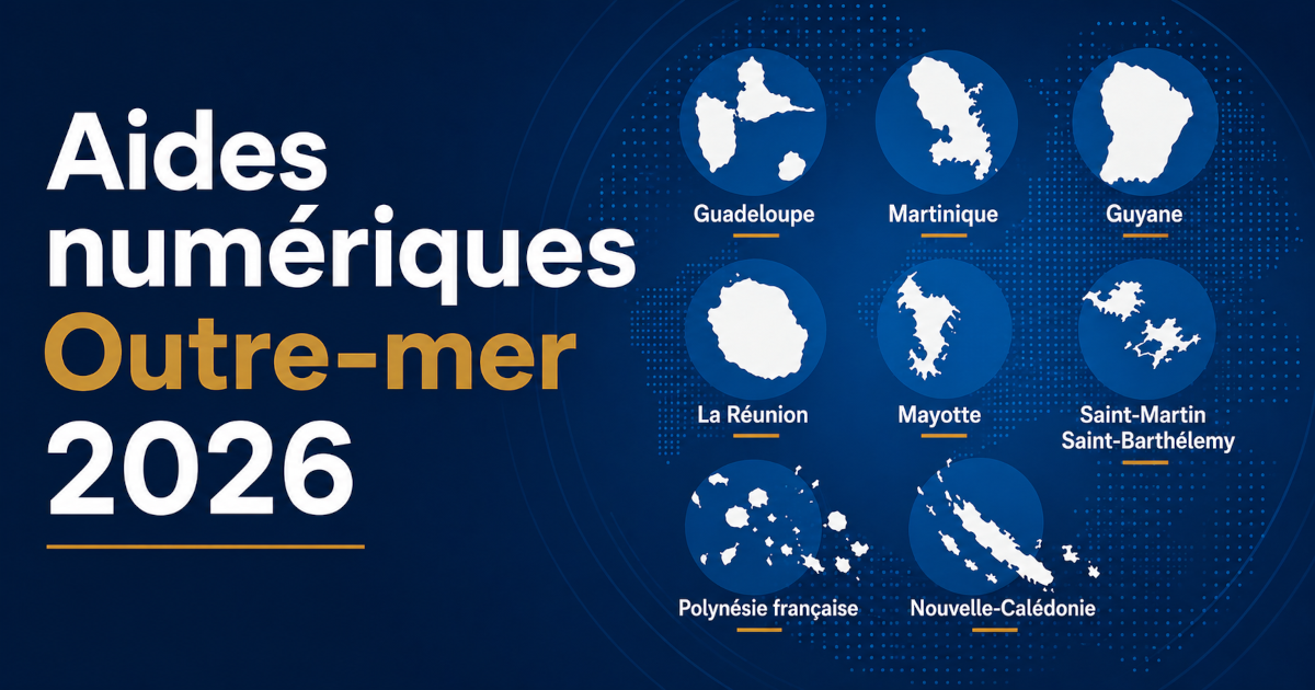 Aides et financements pour numériser votre entreprise en Outre-mer (2026)
