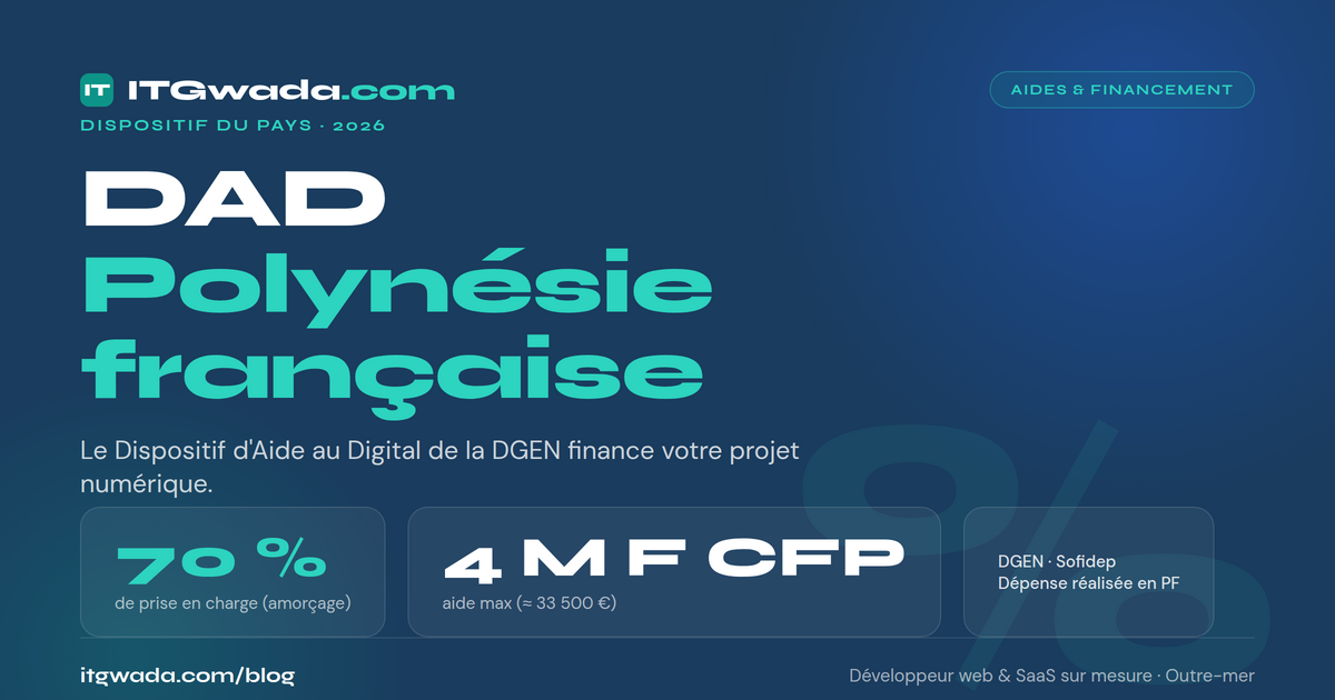 Le DAD en Polynésie française : Dispositif d’Aide au Digital — volets, montants et démarche (2026)