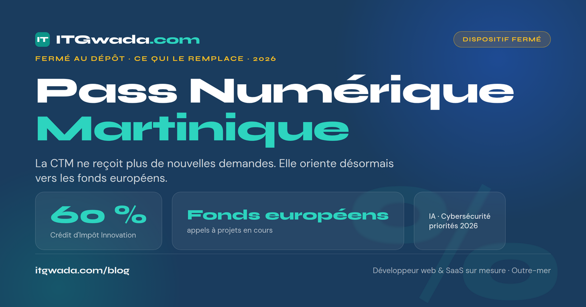 Pass Numérique en Martinique : le dispositif est fermé — ce qui le remplace (2026)